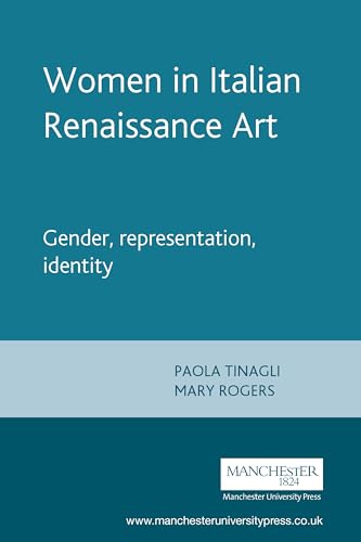 Imagen de archivo de Women in Italian Renaissance Art: Gender, Representation, Identity a la venta por Chiron Media