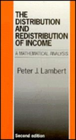 The Distribution & Redistribution of Income: A Mathematical Analysis (9780719040597) by Lambert, Peter J