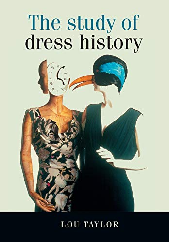Imagen de archivo de The Study of Dress History (Studies in Design) (Studies in Design and Material Culture) a la venta por WorldofBooks