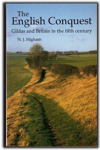 Stock image for The English Conquest: Gildas and Britain in the Fifth Century (Origins of England S.) for sale by WorldofBooks