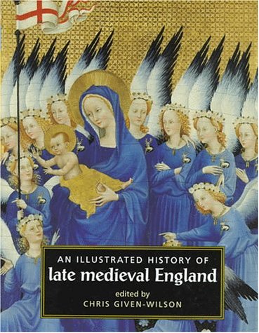 Stock image for An Illustrated History of Late Medieval England for sale by AwesomeBooks