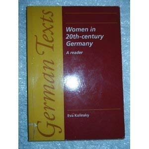 Women in 20Th-Century Germany: A Reader (German Texts) - Eva Kolinsky