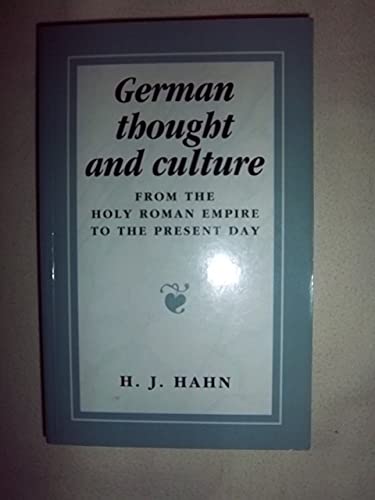 Stock image for German Thought and Culture: From the Holy Roman Empire to the Present Day for sale by WorldofBooks