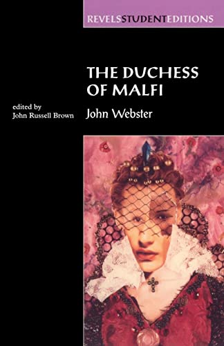 9780719043574: The Duchess of Malfi: By John Webster (Revels Student Editions)