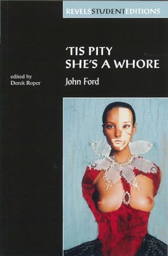 Stock image for Tis Pity She's a Whore (Revels Student Editions) for sale by Ergodebooks