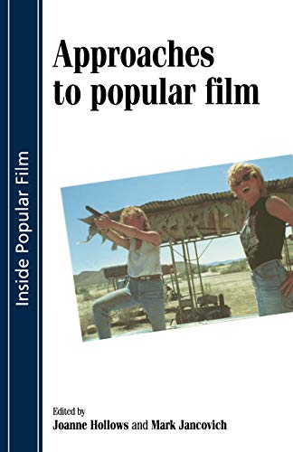 Stock image for Approaches to Popular Film (Inside Popular Film) for sale by Reuseabook