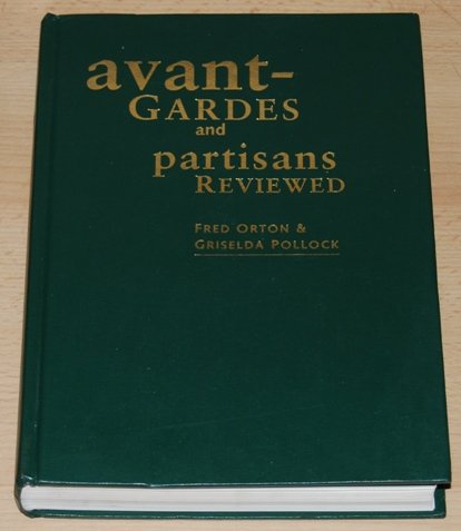 9780719043987: Avant-Gardes and Partisans Reviewed: Social History of Art