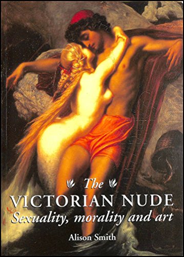 9780719044038: The Victorian Nude : Sexuality, Morality, & Art