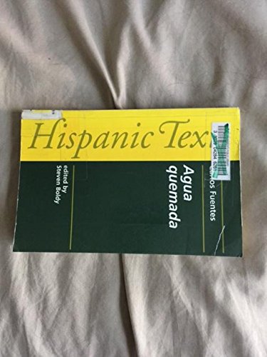 Agua quemada / Burnt Water: Cuarteto Narrativo (Hispanic Texts) (Spanish Edition) (9780719044229) by Boldy, Steven