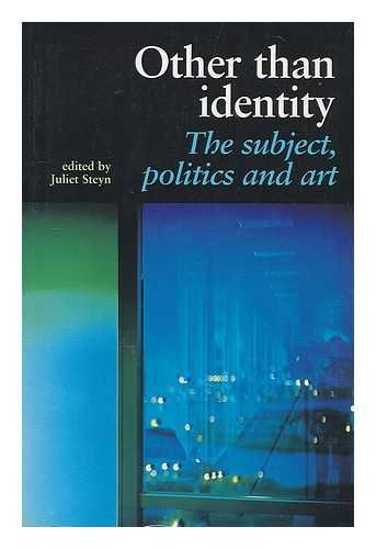 Other Than Identity: The Subject, Politics and Art - Steyn, J. (ed)