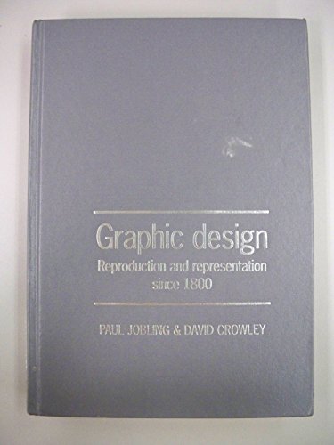 9780719044663: Graphic Design: A Critical Introduction - Reproduction and Representation Since 1800 (Studies in Design and Material Culture)