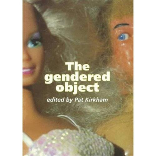 9780719044755: The Gendered Object