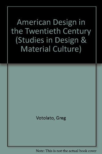 9780719045301: American Design in the Twentieth Century (Studies in Design and Material Culture)