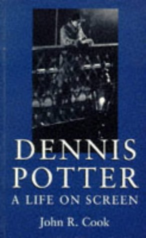 Beispielbild fr Dennis Potter: A Life on Screen zum Verkauf von WorldofBooks