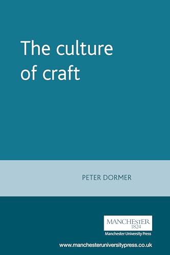 Imagen de archivo de The culture of craft (Studies in Design and Material Culture) a la venta por WorldofBooks