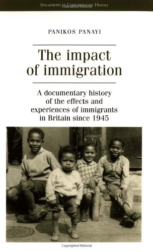 9780719046858: The Impact of Immigration (Documents in Modern History)