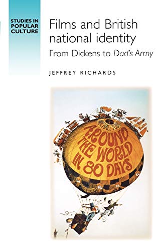 Beispielbild fr Films and British National Identity: From Dickens to Dad's Army (Studies in Popular Culture (Paperback)) zum Verkauf von Mostly History