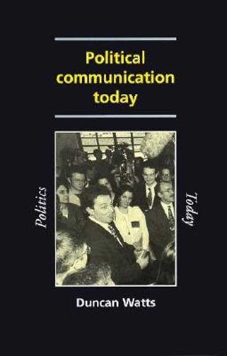9780719047930: Political Communication Today (Politics Today)