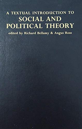 9780719049163: A Textual Introduction to Social and Political Theory (Regional International Politics)