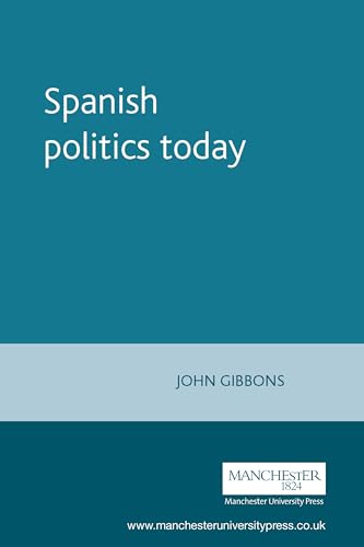 Imagen de archivo de Spanish Politics Today a la venta por AwesomeBooks