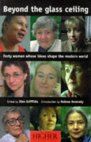 Beispielbild fr Beyond the Glass Ceiling: Forty Women Whose Ideas Shape the Modern World (Women's Studies) zum Verkauf von Wonder Book