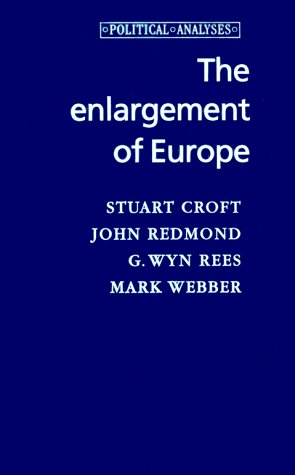 Stock image for The Enlargement of Europe (Political Analysis) for sale by JuddSt.Pancras