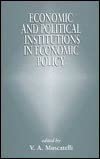 Beispielbild fr Economic and Political Institutions in Economic Policy zum Verkauf von Tall Stories BA