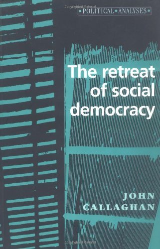 Stock image for The Retreat of Social Democracy (Political Analyses) for sale by AwesomeBooks