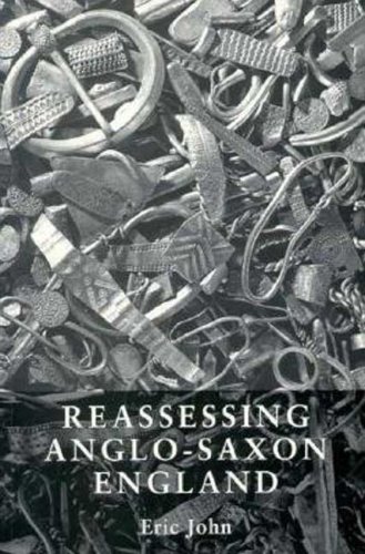 Reassessing Anglo-Saxon England (9780719050534) by John, Eric