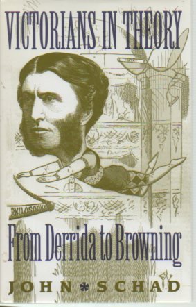 Imagen de archivo de Victorians in Theory: From Derrida to Browning a la venta por AwesomeBooks