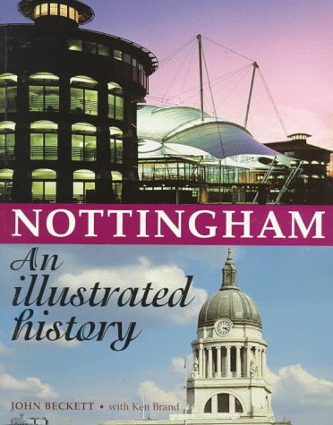 Beispielbild fr Nottingham: An Illustrated History (Social and Cultural Values in Medieval Europe) zum Verkauf von WorldofBooks