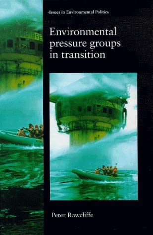 Stock image for Environmental Pressure Groups in Transition for sale by Better World Books Ltd
