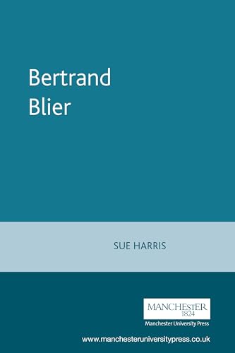 Bertrand Blier (French Film Directors Series) (9780719052972) by Harris, Sue