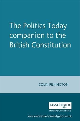 Stock image for The Politics Today Companion to the British Constitution (Politics Today) for sale by Powell's Bookstores Chicago, ABAA