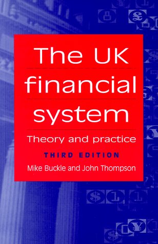 9780719054129: The UK Financial System: Theory and Practice