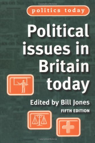 Stock image for Political Issues in Britain Today (Politics Today) for sale by AwesomeBooks