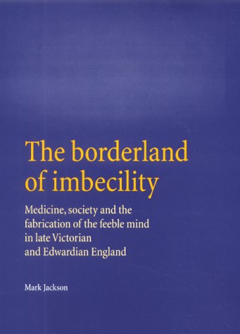 9780719054563: The Borderland of Imbecility