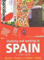 Stock image for Studying and Working in Spain for sale by Mispah books