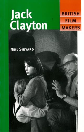 Beispielbild fr Jack Clayton (British Film Makers) zum Verkauf von WorldofBooks