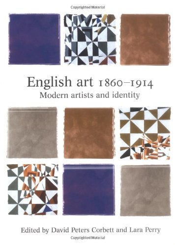 Stock image for English Art 1860-1914: Modern Artists and Identity for sale by Hodmandod Books