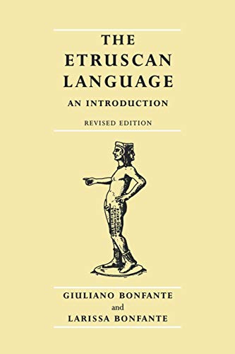 The Etruscan Language: An Introduction, Revised Editon (9780719055409) by Bonfante, Giuliano; Bonfante, Larissa