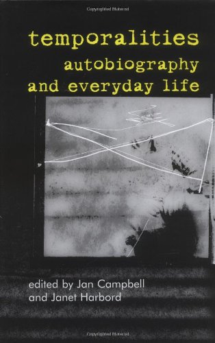 9780719055751: Temporalities, Autobiography and Everyday Life