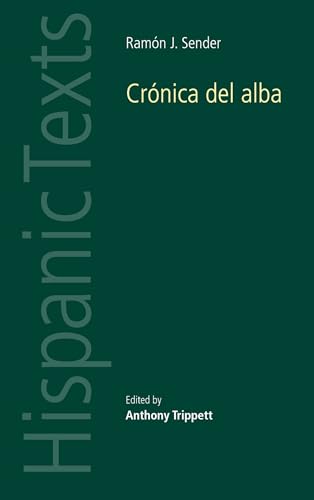Stock image for Ramon J. Sender's Cronica del Alba (Hispanic Texts) for sale by Chiron Media