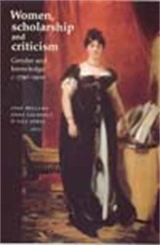 9780719057199: Women, Scholarship and Criticism C. 1790-1900