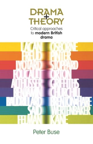 Stock image for Drama + Theory: Critical Approaches to Modern British Drama for sale by MusicMagpie