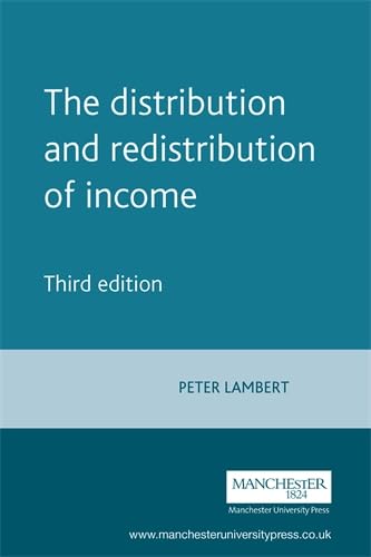 9780719057311: The Distribution and Redistribution of Income: Third Edition