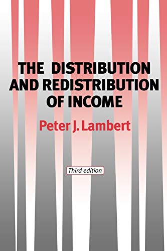 Stock image for The Distribution and Redistribution of Income: Third Edition for sale by Midtown Scholar Bookstore