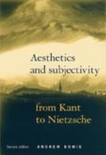 Beispielbild fr Aesthetics and Subjectivity: From Kant to Nietszche zum Verkauf von WorldofBooks