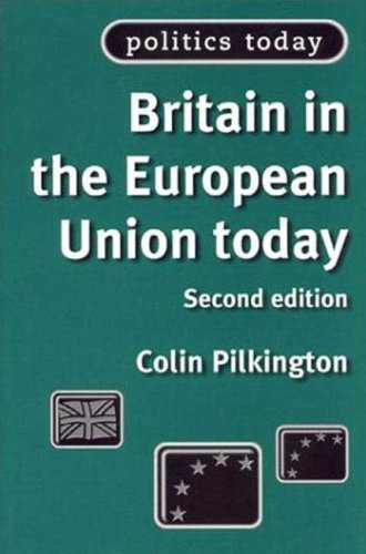 Stock image for BRITAIN IN THE EUROPEAN UNION TODAY: SECOND EDITION. for sale by Cambridge Rare Books