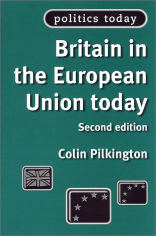 Stock image for Britain in the European Union Today for sale by Better World Books: West